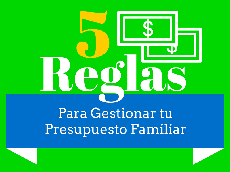 Infografía: 5 Reglas para establecer mi Presupuesto Familiar